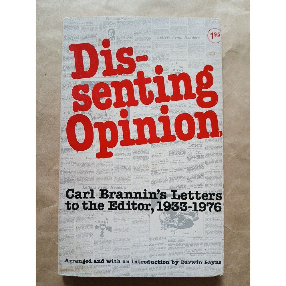 Dissenting Opinion By Carl Brannin Signed By Carl Brannin 1977 Paperback